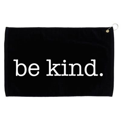 Be Kind In A World Where You Can Be Anything Typewriter Great Gift Grommeted Golf Towel