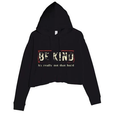 Be Kind ItS Really Not That Hard Crop Fleece Hoodie