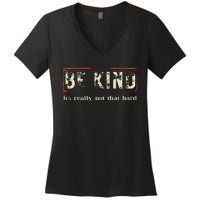 Be Kind ItS Really Not That Hard Women's V-Neck T-Shirt