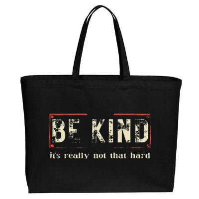 Be Kind ItS Really Not That Hard Cotton Canvas Jumbo Tote