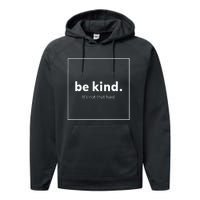 Be Kind It's Really Not That Hard Performance Fleece Hoodie