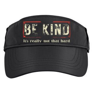 Be Kind ItS Really Not That Hard Adult Drive Performance Visor