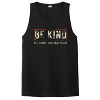 Be Kind ItS Really Not That Hard PosiCharge Competitor Tank