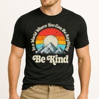 Be Kind In A World Where You Can Be Anything Kindness Retro Performance Shirt