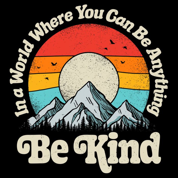 Be Kind In A World Where You Can Be Anything Kindness Retro Button