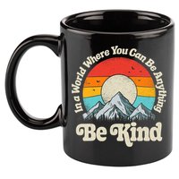 Be Kind In A World Where You Can Be Anything Kindness Retro 11oz C Handle Ceramic Mug