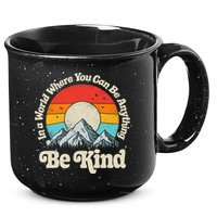Be Kind In A World Where You Can Be Anything Kindness Retro 15oz Campfire Ceramic Mug