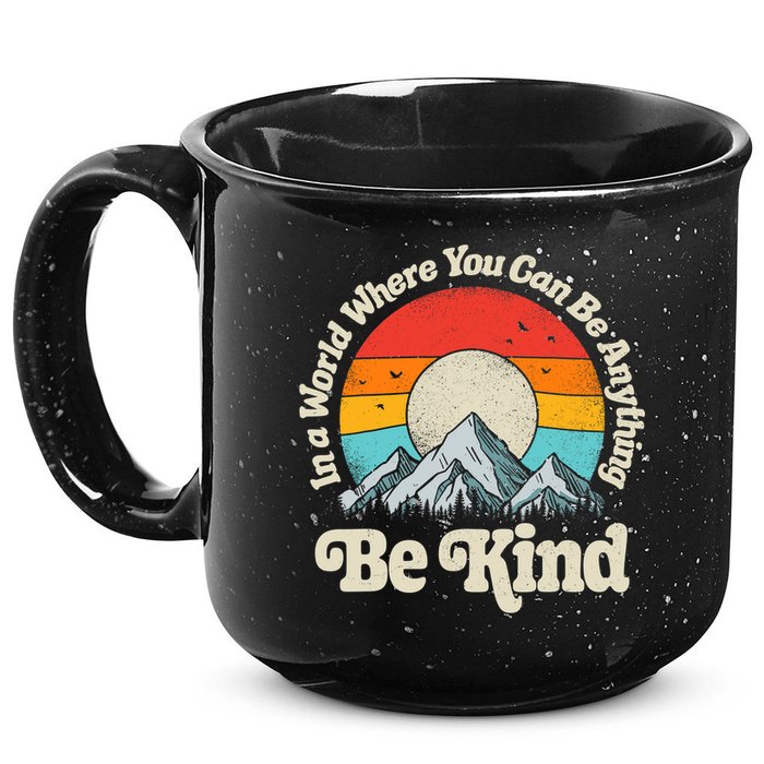 Be Kind In A World Where You Can Be Anything Kindness Retro 15oz Campfire Ceramic Mug