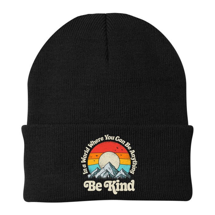 Be Kind In A World Where You Can Be Anything Kindness Retro Beanie