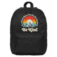 Be Kind In A World Where You Can Be Anything Kindness Retro 16 in Basic Backpack