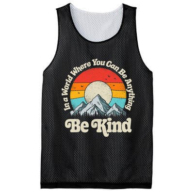 Be Kind In A World Where You Can Be Anything Kindness Retro Mesh Reversible Basketball Jersey Tank