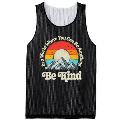 Be Kind In A World Where You Can Be Anything Kindness Retro Mesh Reversible Basketball Jersey Tank