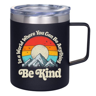 Be Kind In A World Where You Can Be Anything Kindness Retro 12oz Stainless Steel Coffee Mug