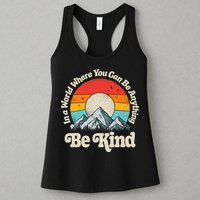 Be Kind In A World Where You Can Be Anything Kindness Retro Womens Tank Top