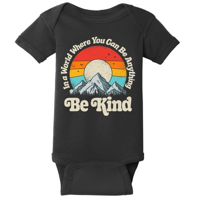Be Kind In A World Where You Can Be Anything Kindness Retro Baby Bodysuit