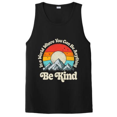 Be Kind In A World Where You Can Be Anything Kindness Retro PosiCharge Competitor Tank