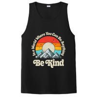 Be Kind In A World Where You Can Be Anything Kindness Retro PosiCharge Competitor Tank