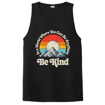 Be Kind In A World Where You Can Be Anything Kindness Retro PosiCharge Competitor Tank