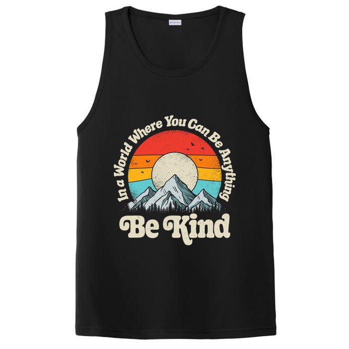 Be Kind In A World Where You Can Be Anything Kindness Retro PosiCharge Competitor Tank