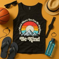 Be Kind In A World Where You Can Be Anything Kindness Retro Tank Top
