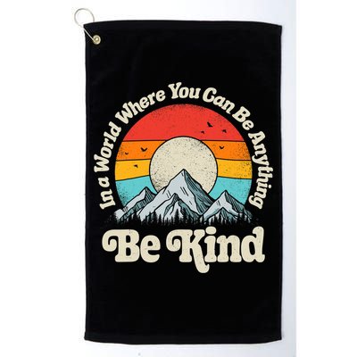 Be Kind In A World Where You Can Be Anything Kindness Retro Golf Towel