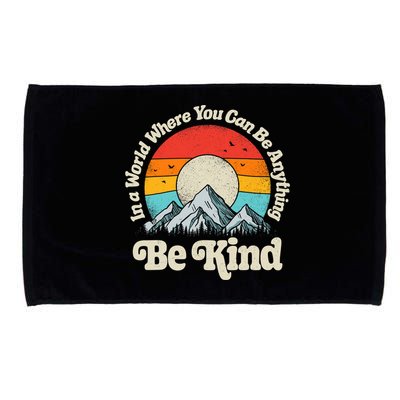 Be Kind In A World Where You Can Be Anything Kindness Retro Microfiber Hand Towel