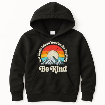 Be Kind In A World Where You Can Be Anything Kindness Retro Kids Hoodie