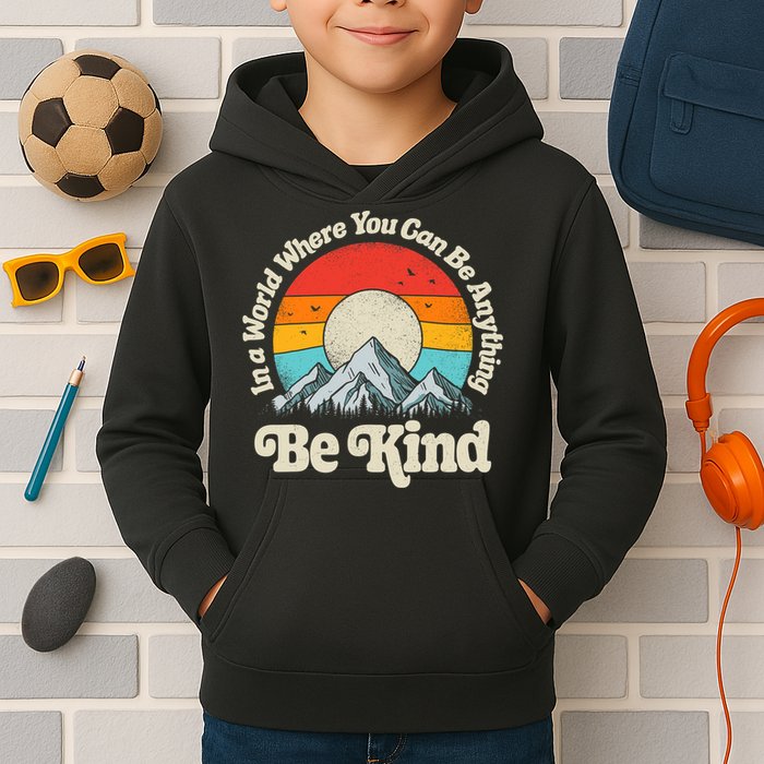 Be Kind In A World Where You Can Be Anything Kindness Retro Kids Hoodie