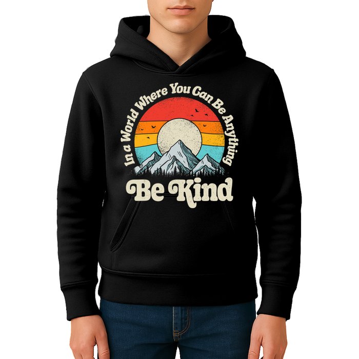 Be Kind In A World Where You Can Be Anything Kindness Retro Kids Hoodie