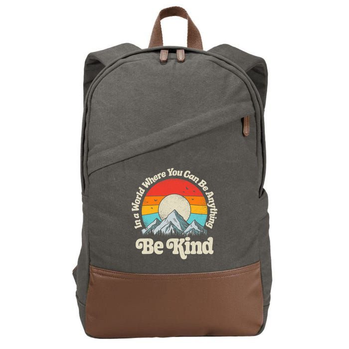 Be Kind In A World Where You Can Be Anything Kindness Retro Cotton Canvas Backpack