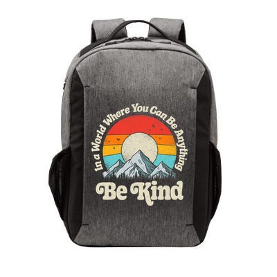 Be Kind In A World Where You Can Be Anything Kindness Retro Vector Backpack