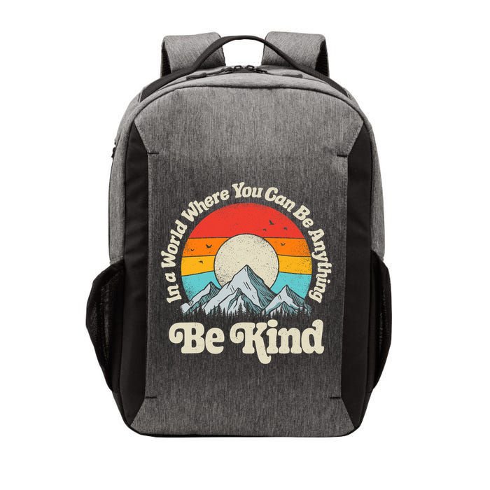 Be Kind In A World Where You Can Be Anything Kindness Retro Vector Backpack