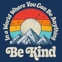 Be Kind In A World Where You Can Be Anything Kindness Retro Infant Baby Jersey Bodysuit