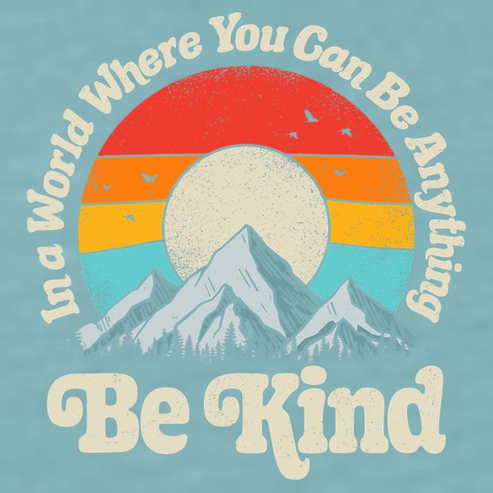 Be Kind In A World Where You Can Be Anything Kindness Retro Sueded Cloud Jersey T-Shirt