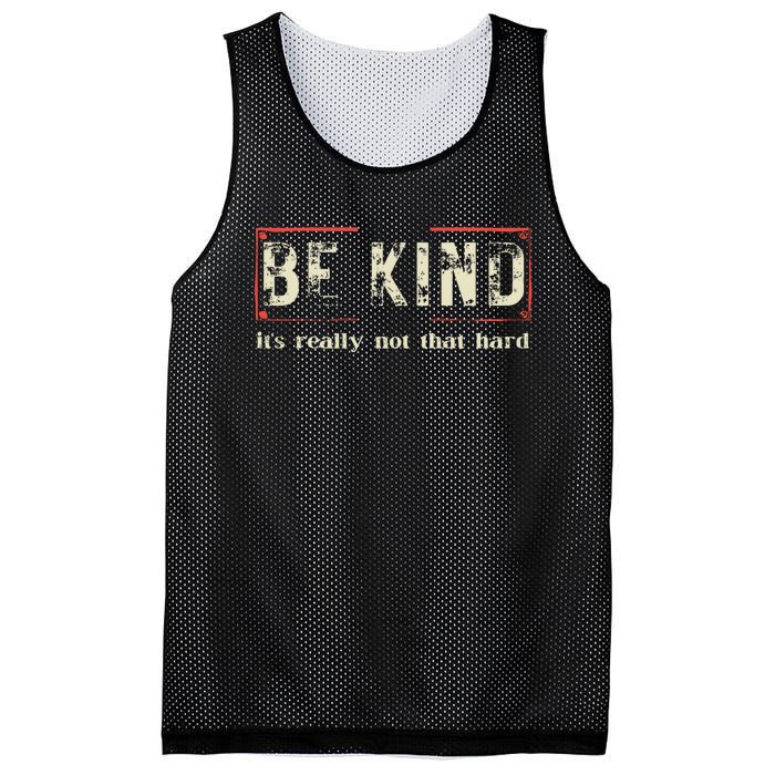 Be Kind ItS Really Not That Hard Mesh Reversible Basketball Jersey Tank