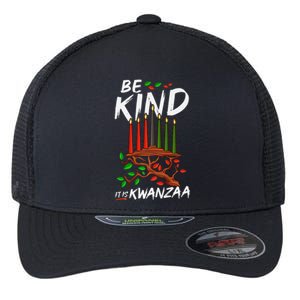 Be Kind It's Kwanzaa Celebrate The Principles Of Kwanzaa Flexfit Unipanel Trucker Cap