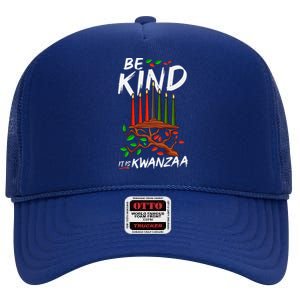 Be Kind It's Kwanzaa Celebrate The Principles Of Kwanzaa High Crown Mesh Back Trucker Hat