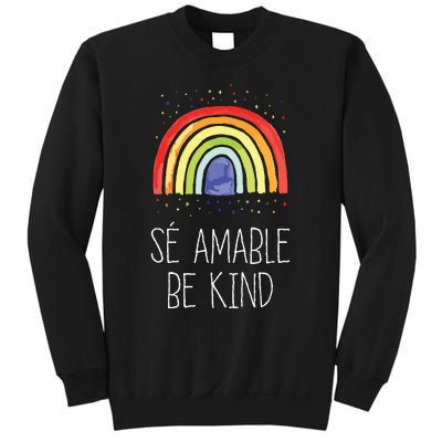 Be Kind In Spanish Se Amable Encouraging And Inspirin Sweatshirt