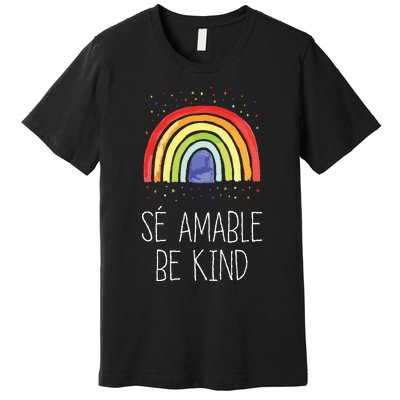 Be Kind In Spanish Se Amable Encouraging And Inspirin Premium T-Shirt