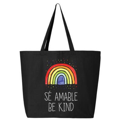 Be Kind In Spanish Se Amable Encouraging And Inspirin 25L Jumbo Tote