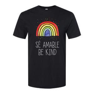 Be Kind In Spanish Se Amable Encouraging And Inspirin Softstyle CVC T-Shirt