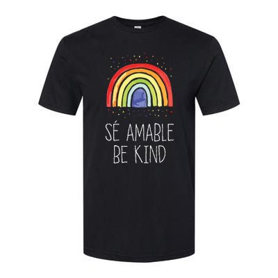 Be Kind In Spanish Se Amable Encouraging And Inspirin Softstyle CVC T-Shirt