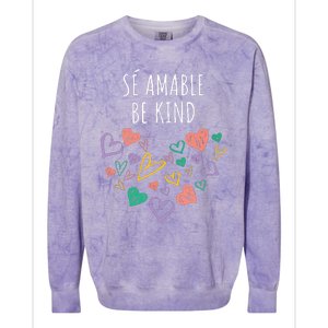 Be Kind In Spanish Se Amable Hearts Girl Inspiring Colorblast Crewneck Sweatshirt