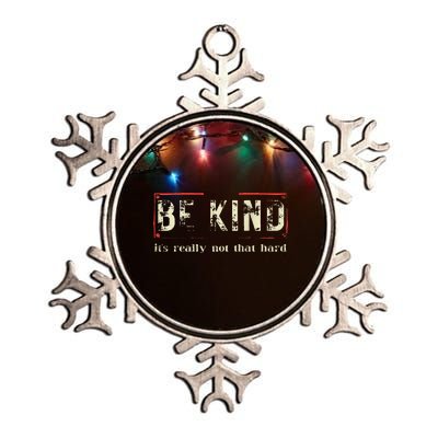 be kind it's really not that hard Metallic Star Ornament