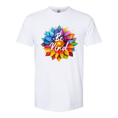 Be Kind In A Colorful Sunflower Softstyle CVC T-Shirt