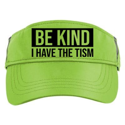 Be Kind I Have The Tism Adult Drive Performance Visor