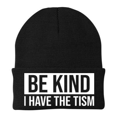 Be Kind I Have The Tism Beanie