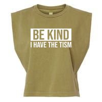 Be Kind I Have The Tism Garment-Dyed Women's Muscle Tee