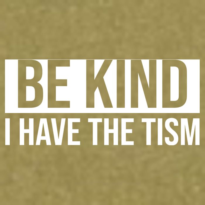 Be Kind I Have The Tism Garment-Dyed Women's Muscle Tee