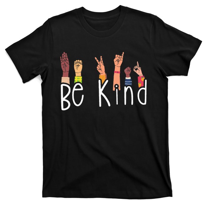 Be Kind Interpreter ASL Teacher Hand Sign Language T-Shirt